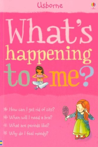 What's Happening to Me?: Girls Edition