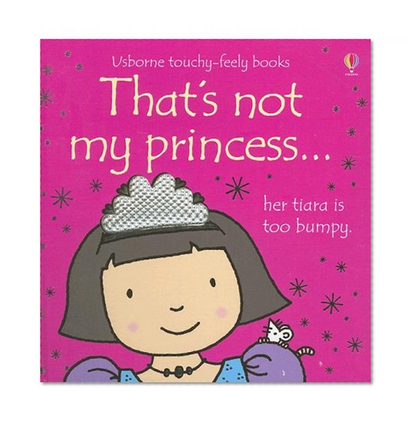 That's Not My Princess (Usborne Touchy-Feely Books)