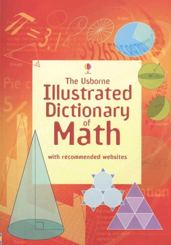 Book Cover The Usborne Illustrated Dictionary of Math: Internet Referenced (Illustrated Dictionaries)
