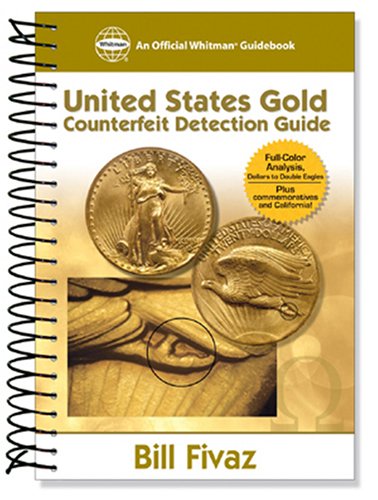 Us Gold Counterfeit Detection Guide (Official Whitman Guidebook)