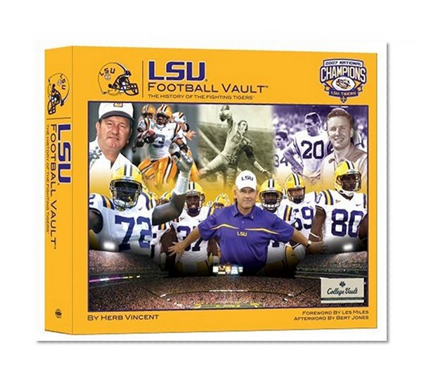 LSU Football Vault: The History of the Fighting Tigers (College Vault)