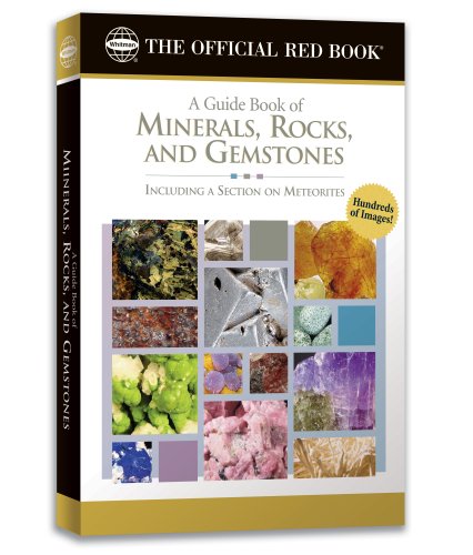 A Guide Book of Rocks and Minerals (The Official Red Book)