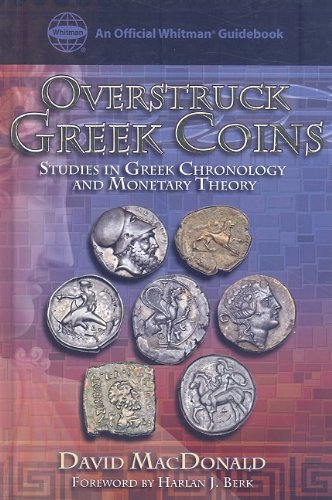 Overstruck Greek Coins: Studies in Greek Chronology and Monetary Theory (Official Whitman Guidebooks)