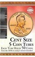 Cent Size: 5 Coin Tubes