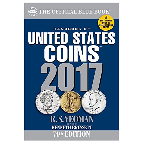 Handbook of United States Coins 2017: The Official Blue Book