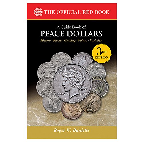 A Guide Book of Peace Dollars, 3rd Edition (The Official Red Book)