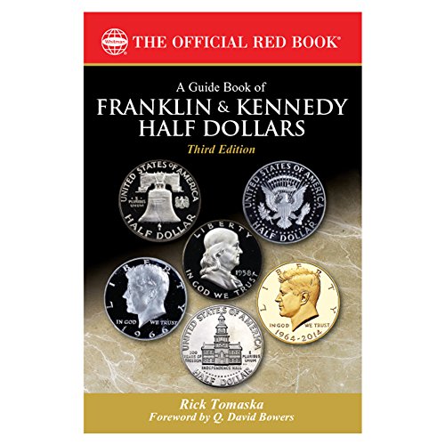 Guide Book of Franklin and Kennedy Half Dollars, 3rd Edition