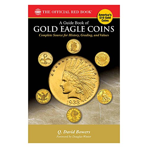 Guide Book of Gold Eagle Coins (Bowers)