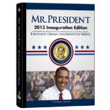 Mr. President: An Illustrated History of Our Nation's Presidency. Limited Edition Archive with Collectible 2013 Obama Inauguration Medal