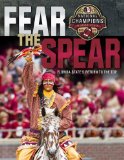 Fear the Spear: Florida State's Return To The Top