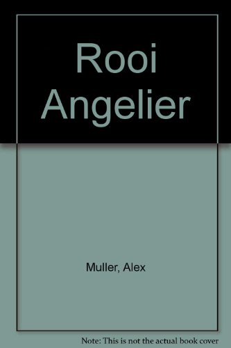 Die rooi angelier (Afrikaans Edition)