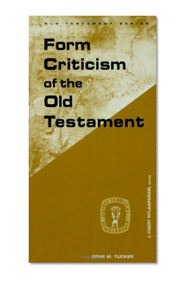 Form Criticism of Old Testamen (Guides to Biblical Scholarship. Old Testament Series)