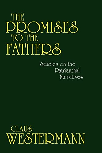 The Promises of the Fathers: Studies on the Patriarchal Narratives