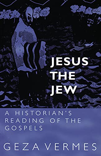 Jesus the Jew: A Historian's Reading of the Gospels