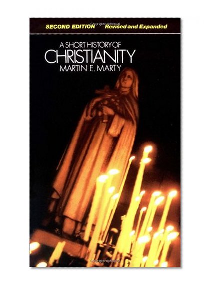 A Short History of Christianity, Revised Edition
