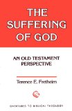 The Suffering of God: An Old Testament Perspective (Overtures to Biblical Theology)