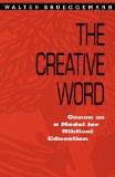 Creative Word: Canon As a Model for Biblical Education
