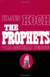 The Prophets: Vol. 1: The Assyrian Period