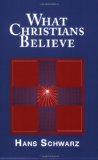 What Christians Believe