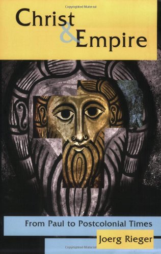 Christ & Empire: From Paul to Postcolonial Times