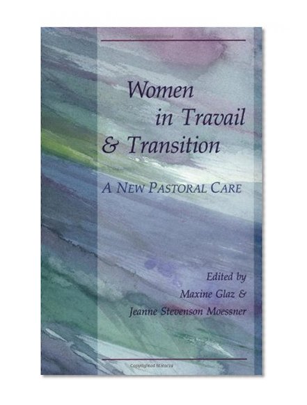 Women in Travail and Transition