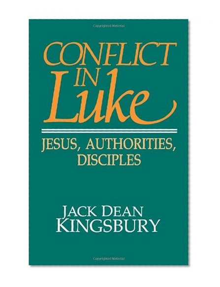 Conflict in Luke