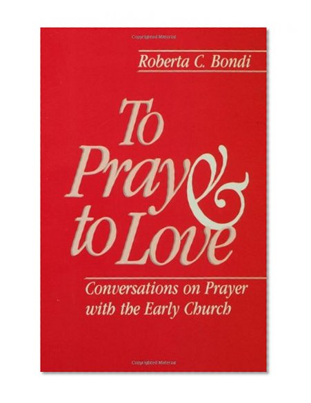 Book Cover To Pray and to Love
