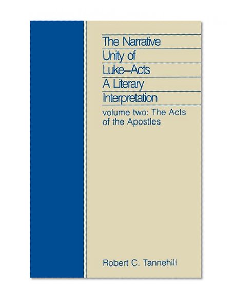 The Narrative Unity of Luke-Acts, Vol 2 (The Acts of the Apostles, A Literary Interpretation)