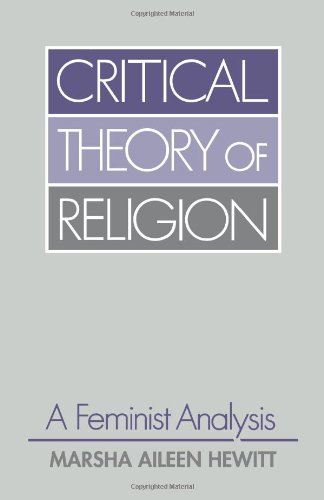 Critical Theory of Religion: A Feminist Analysis (Guides to Biblical Scholarship. Old)