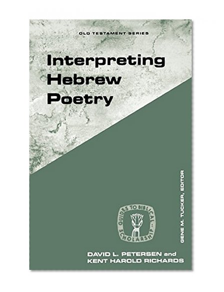 Interpreting Hebrew Poetry (Guides to Biblical Scholarship Old Testament Series)