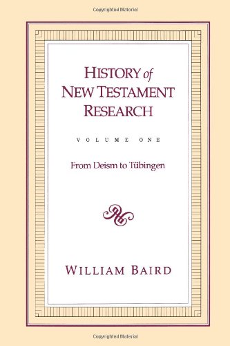 History of New Testement Research, Vol. 1
