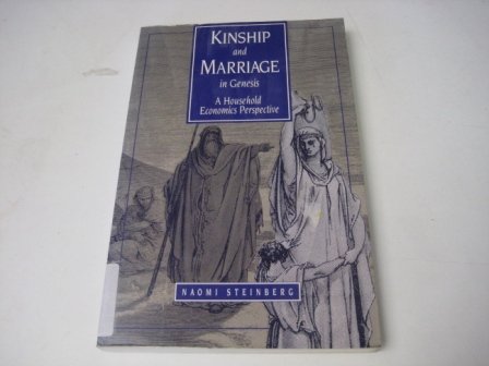 Kinship and Marriage in Genesis: A Household Economics Perspective