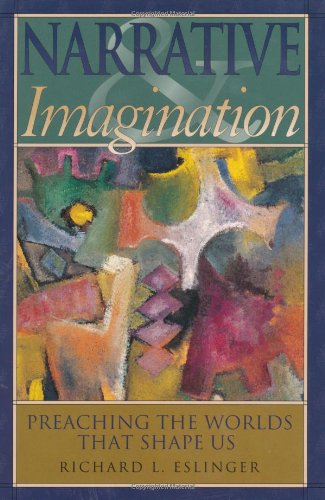 Narrative Imagination: Preaching the Worlds that Shape Us