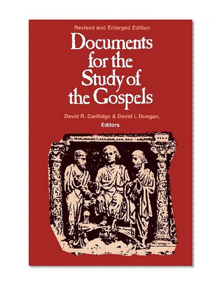Documents for the Study of the Gospels