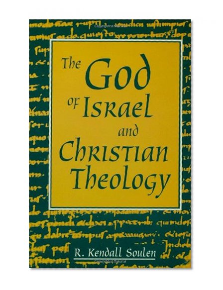The God of Israel and Christian Theology