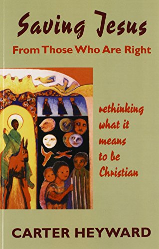 Saving Jesus From Those Who Are Right