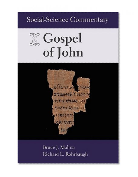 Social Science Commentary on the Gospel of John