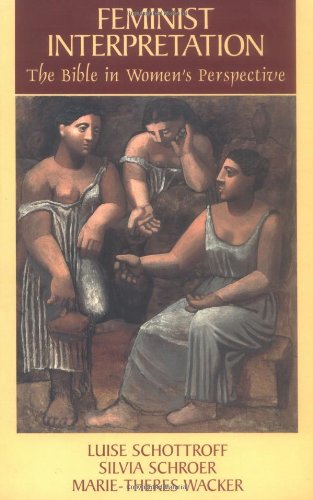 Feminist Interpretation: The Bible in Women's Perspective (Femininist interpretation)