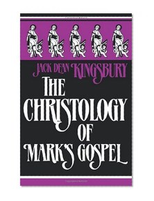 The Christology of Mark's Gospel