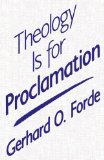 Theology Is for Proclamation