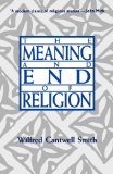 The Meaning and End of Religion