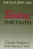 Thinking The Faith: Christian Theology in a North American Context