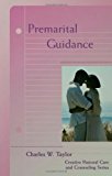 Premarital Guidance (Creative Pastoral Care and Counseling) (Creative Pastoral Care & Counseling)