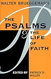 The Psalms and the Life of Faith