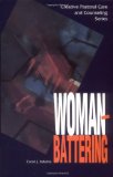 WOMAN BATTERING (Creative Pastoral Care and Counseling) (Creative Pastoral Care & Counseling)