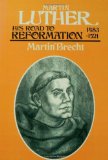 Martin Luther: His Road to Reformation 1483-1521