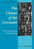 The Climax of the Covenant: Christ and the Law in Pauline Theology