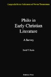 Philo in Early Christian Literature (Compendia Rerum Iudaicarum Ad Novum Testamentum)