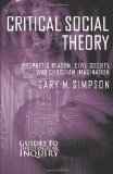 Critical Social Theory: Prophetic Reason, Civil Society, and Christian Imagination (Guides to Theological Inquiry)