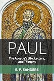 Paul: The Apostle's Life, Letters, and Thought